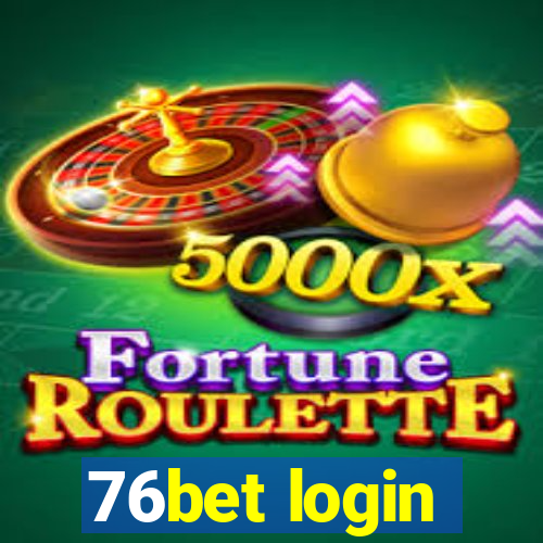 76bet login